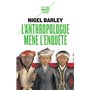 L'Anthropologue mène l'enquête