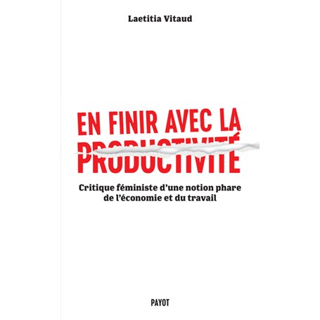 En finir avec la productivité