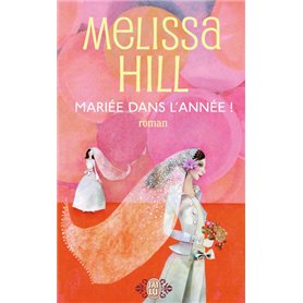 Mariée dans l'année !