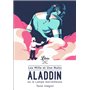 Les Mille et Une Nuits - Aladdin ou la Lampe merveilleuse