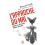 L'approche du mal