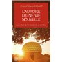 L'aurore d'une vie nouvelle