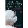 Elle ne voulait pas être reine !