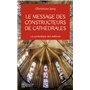 Le message des constructeurs de cathédrales