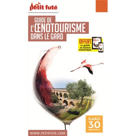 Guide Oenotourisme dans le Gard 2020-2021 Petit Futé