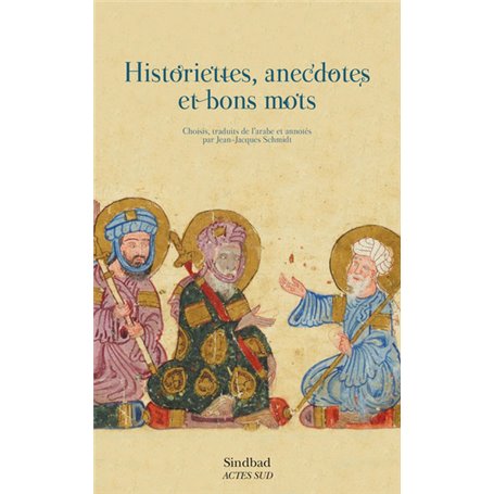 Historiettes, anecdotes et bons mots