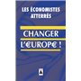 Changer l'Europe !