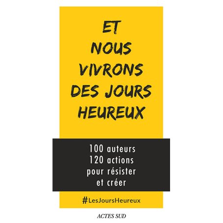 Et nous vivrons des jours heureux