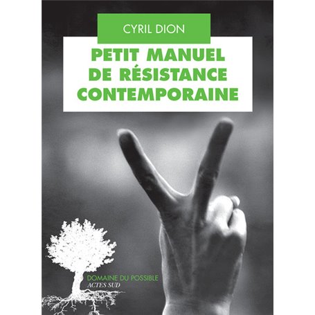 Petit manuel de résistance contemporaine