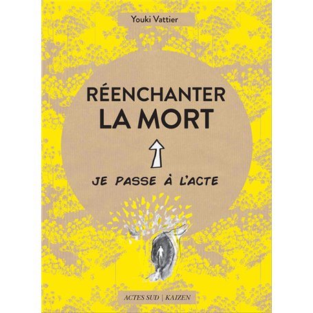 Réenchanter la mort