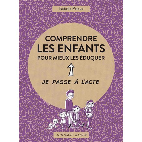 Comprendre les enfants pour mieux les éduquer