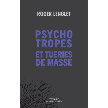 Psychotropes et tueries de masse
