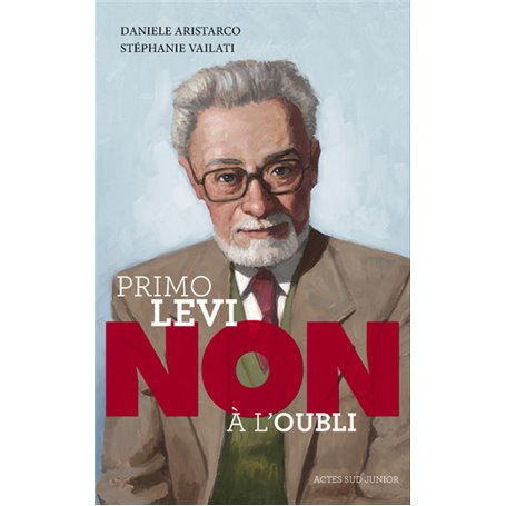 Primo Levi : "Non à l'oubli"