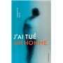 J'ai tué un homme
