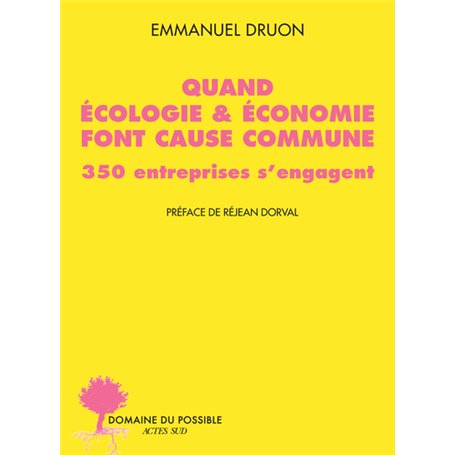 Quand écologie & économie font cause commune :
