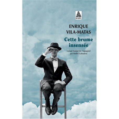 Cette brume insensée