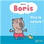 Boris, Vive la nature !