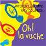 Oh ! la vache