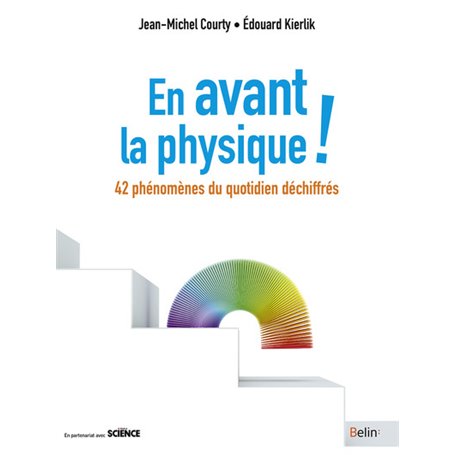 En avant la physique !