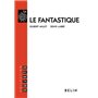 Le fantastique
