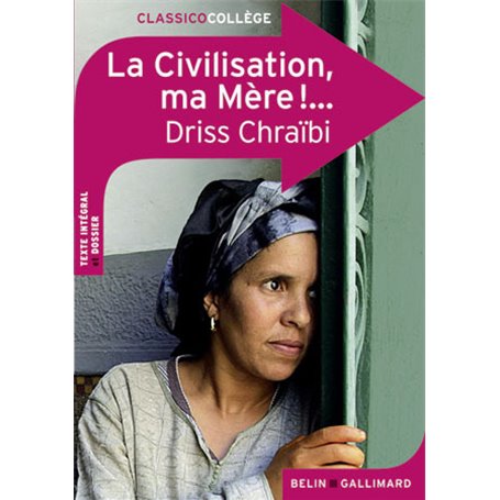 La Civilisation, ma Mère !...