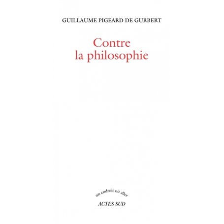 Contre la philosophie