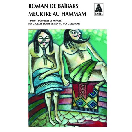 Roman de Baïbars 6 - Meurtre au hammam