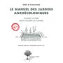 Le manuel des jardins agroécologiques