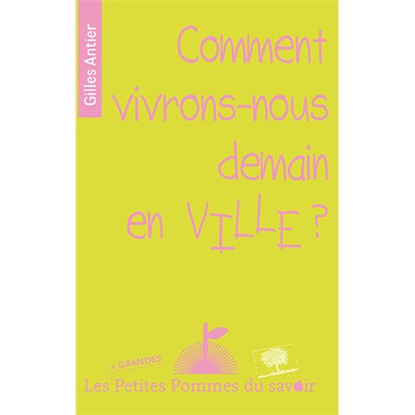 Comment vivrons-nous demain en ville ?