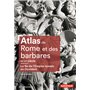 Atlas de Rome et des barbares IIIe-VIe siècle