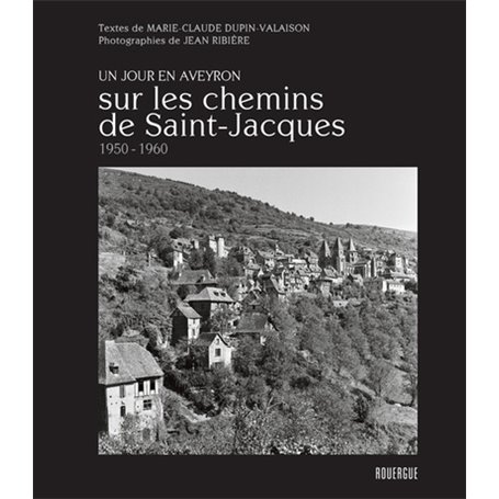 Sur les chemins de Saint-Jacques 1950 - 1960