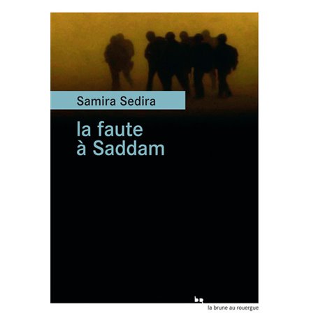 La faute à saddam