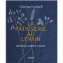 La pâtisserie au levain