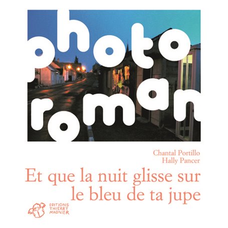 et que la nuit glisse sur le bleu de ta jupe