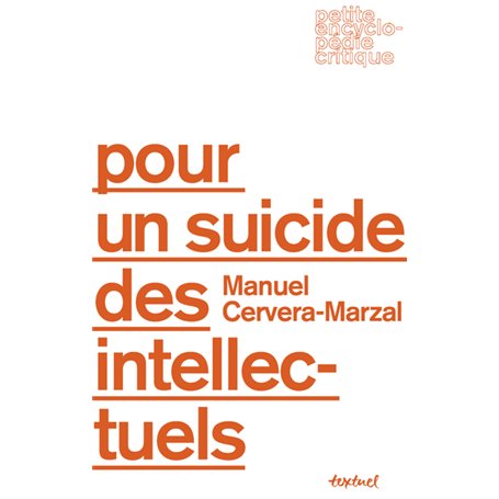 Pour un suicide des intellectuels