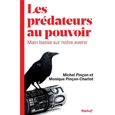 Les prédateurs au pouvoir