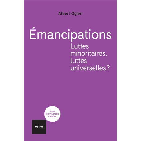Émancipations. Luttes minoritaires, luttes universelles?