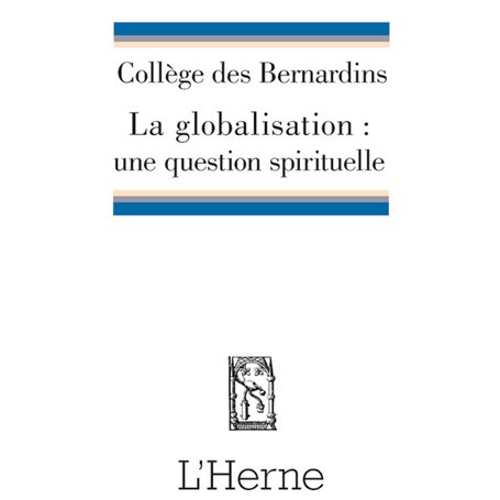 LA GLOBALISATION : UNE QUESTION SPIRITUELLE ?