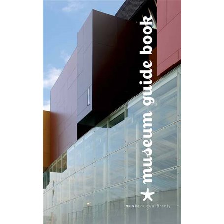 Musee du quai Branly  Jacques Chirac guide book