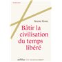 Bâtir la civilisation du temps libéré