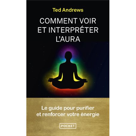 Comment voir et interpréter l'aura