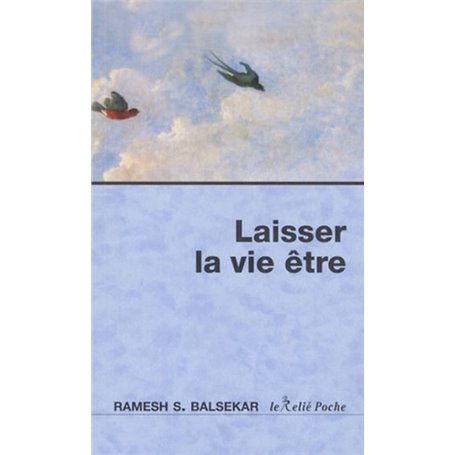 Laisser la vie être