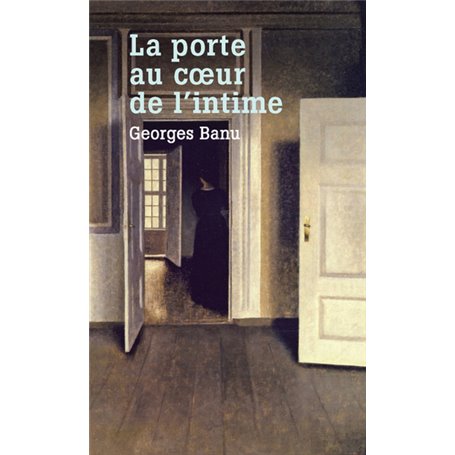 La Porte, au coeur de l'intime