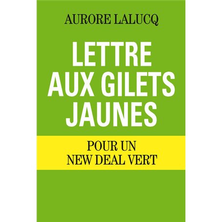 Lettre aux Gilets jaunes - Pour un New Deal vert