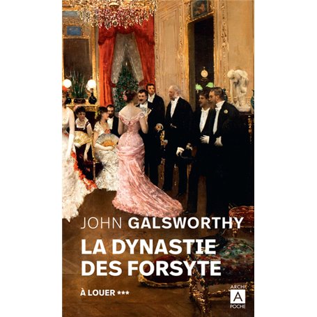La dynastie des Forsyte - tome 3 À louer