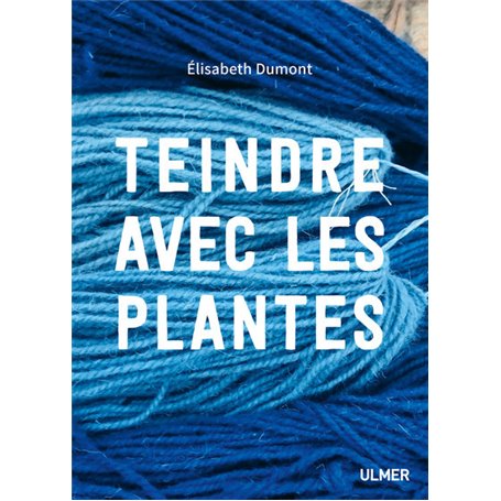 Teindre avec les plantes