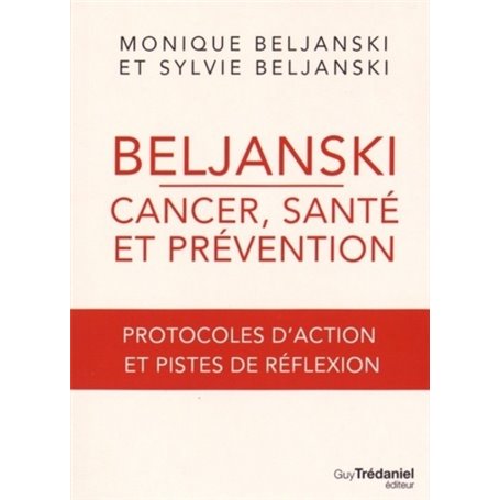 Beljanski - Cancer, santé et prévention