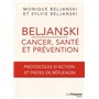 Beljanski - Cancer, santé et prévention