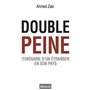 Double peine. Itinéraire d'un étranger en son pays
