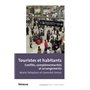 Touristes et habitants - Conflits, complémentarités et arrangements